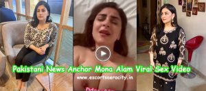 Pakistani Anchor Mona Alam Sex Video